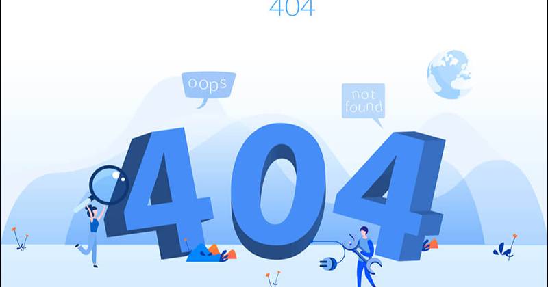Hướng dẫn cách khắc phục lỗi 404 Not Found